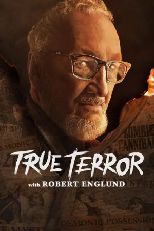 True Terror with Robert Englund — постер