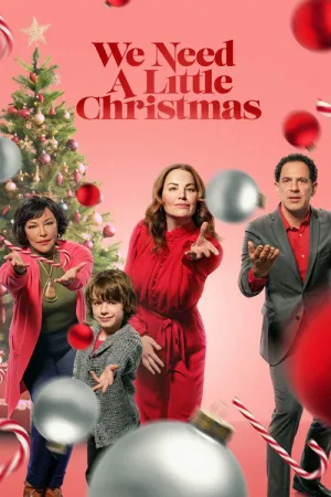 We Need a Little Christmas — постер