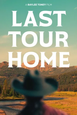 Last Tour Home — постер