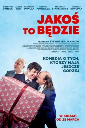 Jakoś to będzie — постер