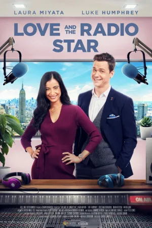Love and the Radio Star — постер