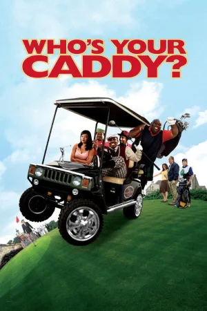 Who's Your Caddy? — постер