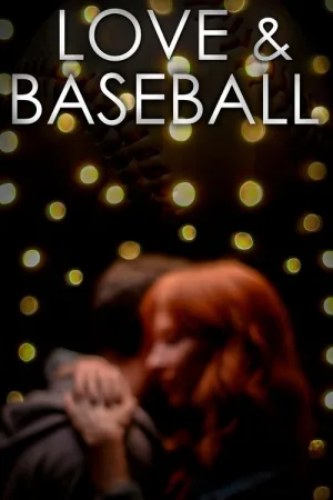 Love and Baseball — постер