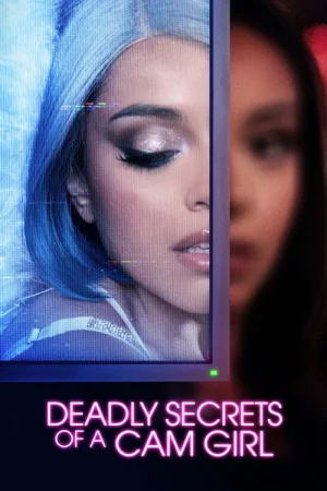 Deadly Secrets of a Cam Girl — постер