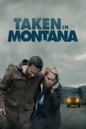 Taken in Montana — постер