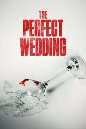 The Perfect Wedding — постер
