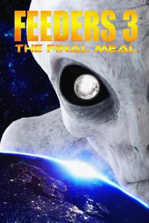 Feeders 3: The Final Meal — постер