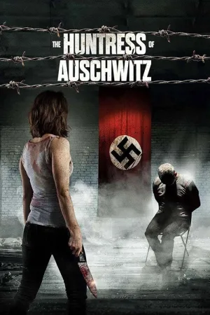 The Huntress of Auschwitz — постер