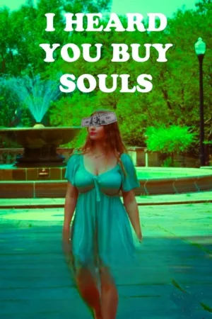 I Heard You Buy Souls — постер