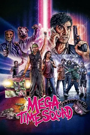 Мегавременной отряд — постер