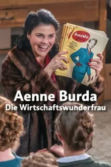 Aenne Burda - Die Wirtschaftswunderfrau — постер