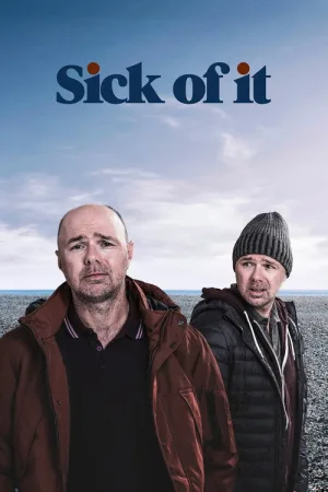 Sick of It — постер