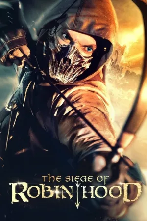 The Siege of Robin Hood — постер