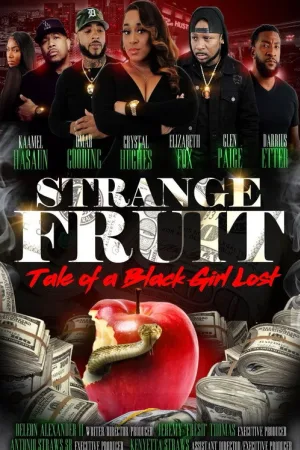 Strange Fruit: Tale Of A Black Girl Lost — постер