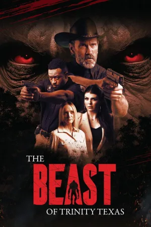 The Beast of Trinity Texas — постер