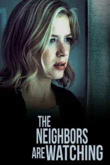 The Neighbors Are Watching — постер