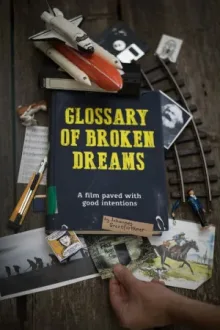 Glossary of Broken Dreams — постер