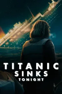 Titanic Sinks Tonight — постер