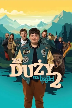 Za duży na bajki 2 — постер