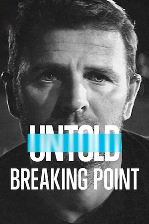 Untold: Breaking Point — постер