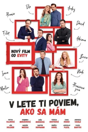 V lete ti poviem, ako sa mám — постер
