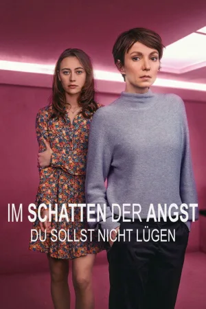 Im Schatten der Angst - Du sollst nicht lügen — постер