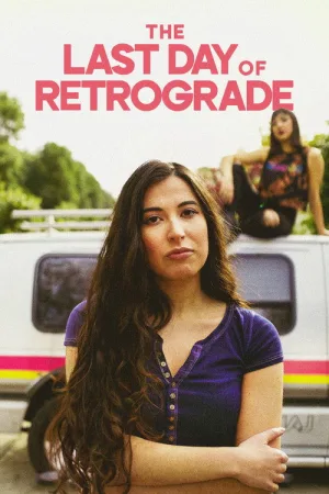 The Last Day of Retrograde — постер