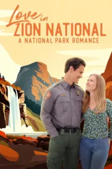Love in Zion National: A National Park Romance — постер