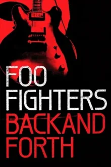 Foo Fighters: Back and Forth — постер