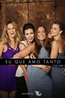 Eu Que Amo Tanto — постер
