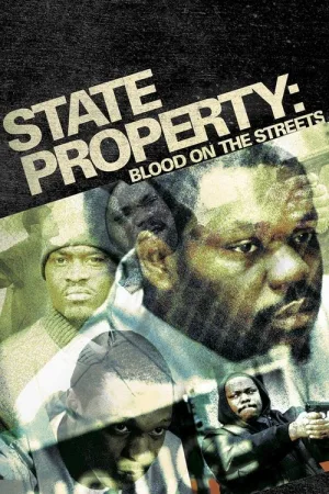 State Property: Blood on the Streets — постер