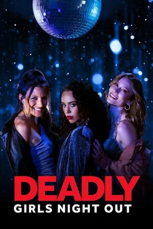 Deadly Girls Night Out — постер
