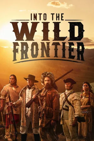Into the Wild Frontier — постер