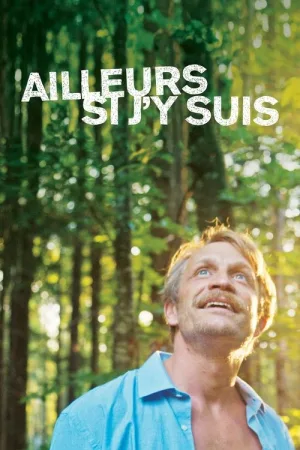Ailleurs si j'y suis — постер