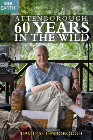 Attenborough: 60 Years in the Wild — постер
