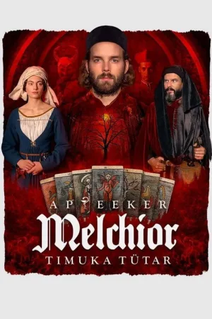 Аптекарь Мельхиор: Дочь Палача — постер