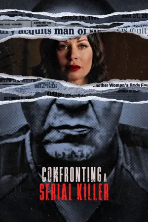 Confronting a Serial Killer — постер