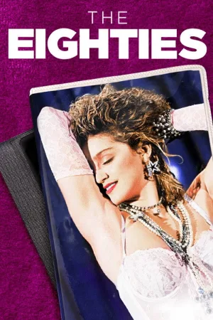 The Eighties — постер