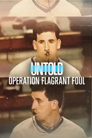 Untold: Operation Flagrant Foul — постер