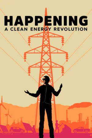Happening: A Clean Energy Revolution — постер