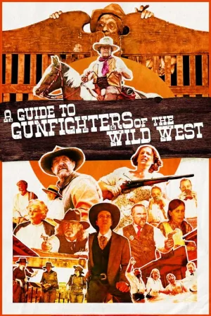 A Guide to Gunfighters of the Wild West — постер