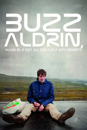 Buzz Aldrin, hvor ble det av deg i alt mylderet? — постер