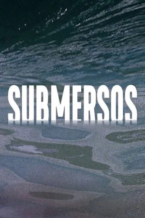 Submersos — постер