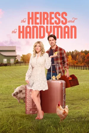 The Heiress and the Handyman — постер