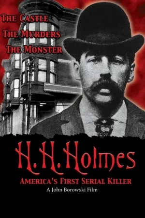 H.H. Holmes: America's First Serial Killer — постер