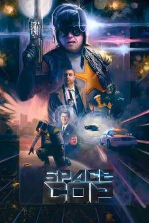 Space Cop — постер