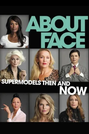 About Face: Supermodels Then and Now — постер