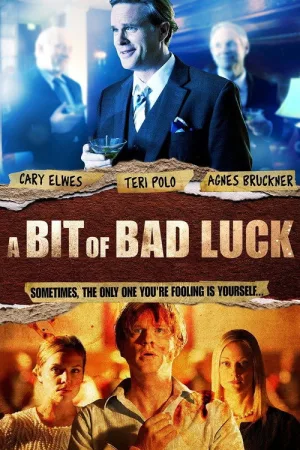 A Bit of Bad Luck — постер