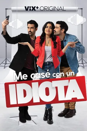 Me casé con un idiota — постер