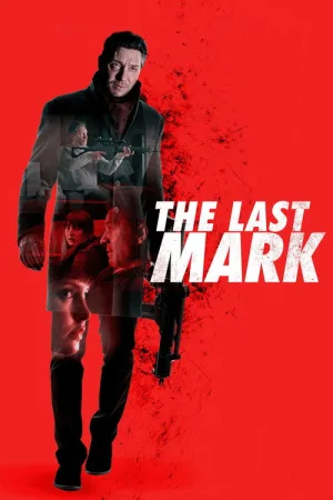 The Last Mark — постер